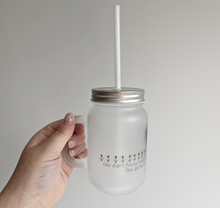 Load image into Gallery viewer, She Did Her Own Thing - Mason Jar With Straw And Lid
