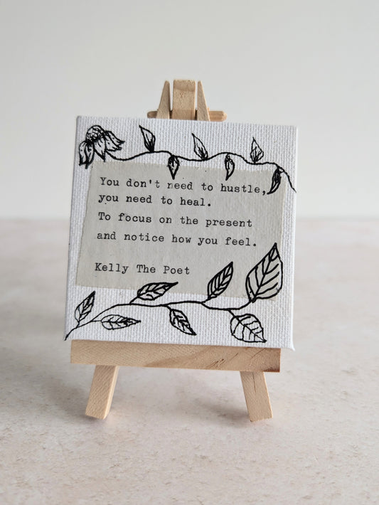 Mini Canvas - You Don't Need To Hustle